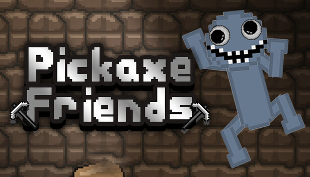 Pickaxe Friends