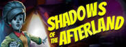 Shadows of the Afterland