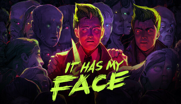 It Has My Face