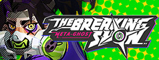 Meta Ghost: Breaking Show