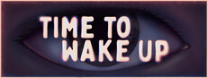 Time To Wake Up