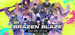 Brazen Blaze -3vs3 Brawl Arena-
