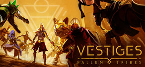 Vestiges: Fallen Tribes