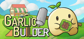 Garlic Builder