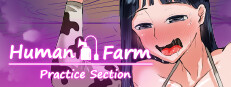 Human Farm - Practice Section -