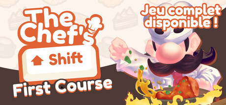 The Chef's Shift: First Course