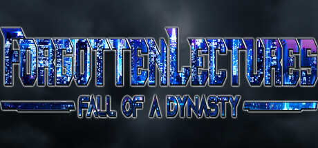 Forgotten Lectures - Fall of a Dynasty - The Beginning: header artwork