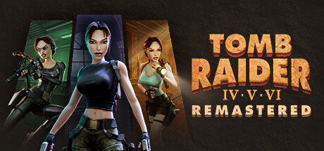 Tomb Raider IV VI Remastered / EN (2025)