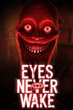 Eyes Never Wake