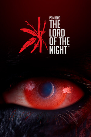 Pombero: THE LORD OF THE NIGHT (Reborn)