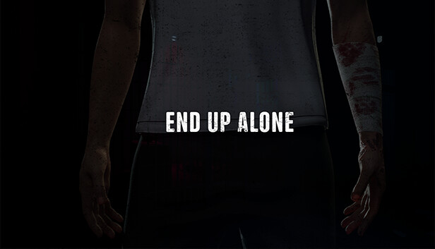END UP ALONE