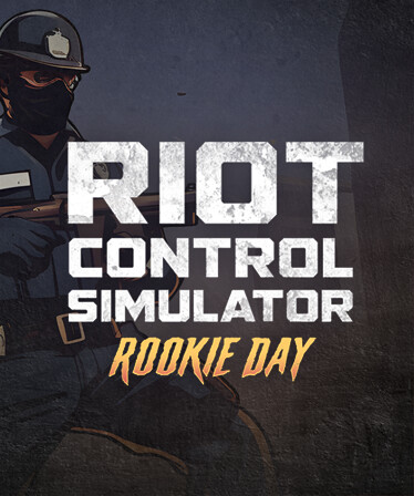 Riot Control Simulator: Rookie Day