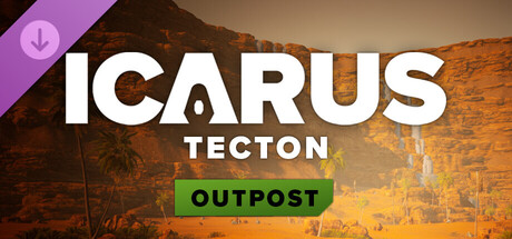 Icarus: Tecton Outpost