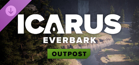 Icarus: Everbark Outpost