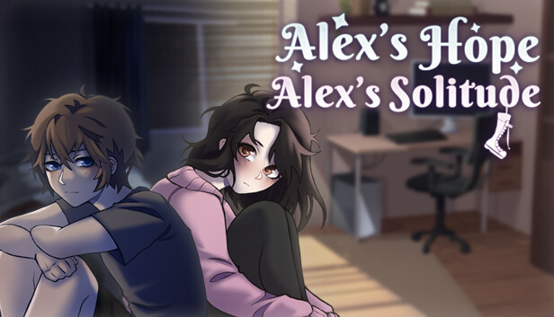 Alex's Hope &amp; Alex's Solitude