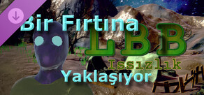 LBB: Issızlık - Bir Fırtına Yaklaşıyor
