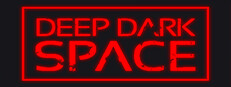 Deep Dark Space