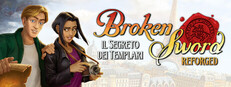Broken Sword - Il Segreto dei Templari: Reforged