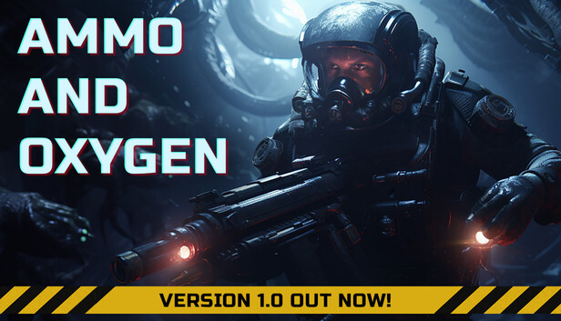Ammo and Oxygen