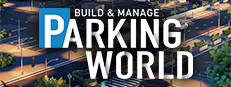 Сэкономьте 25% при покупке Parking World: Build & Manage в Steam