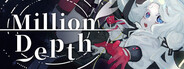 Million Depth
