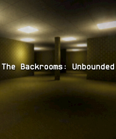 The Backrooms: Unbounded