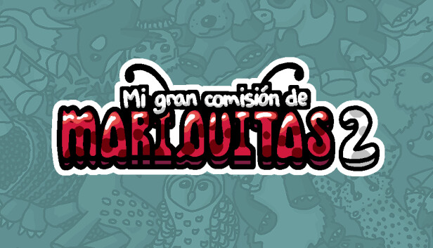 Mi gran comisión de mariquitas 2