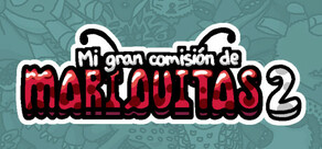 Mi gran comisión de mariquitas 2
