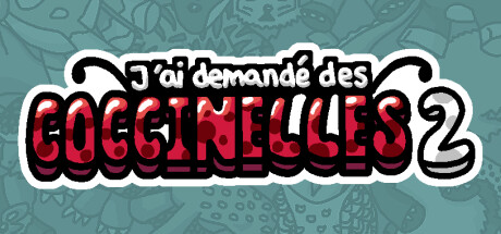 J'ai demandé des coccinelles 2