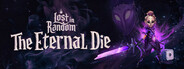 Lost in Random: The Eternal Die