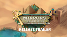 General / Cinematic | Mirrors - Tomblight Edition Release Trailer