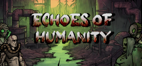 Echoes of Humanity — Steam header