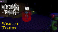 Gameplay | Mayor May Knott Wishlist Trailer