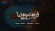 Interview / Dev Diary | Wayward Beta 2.13 Preview