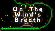 General / Cinematic | On The Wind's Breath Early Trailer