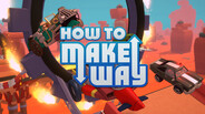 Gameplay | How to Make Way