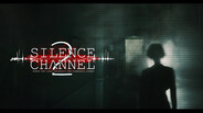 Gameplay | Silence Channel 2 Launch Trailer