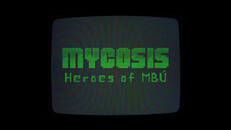 Teaser | Mycosis Teaser