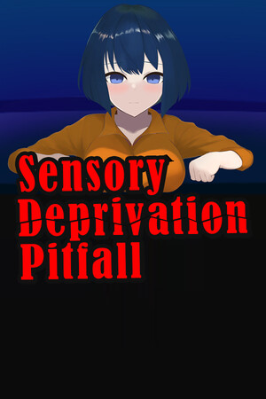 Sensory Deprivation Pitfall