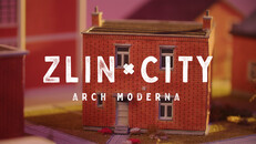 General / Cinematic | Zlin City: Arch Moderna - REVEAL
