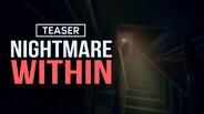 Teaser | Nightmare Within | Official Teaser
