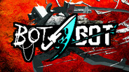Gameplay | Steam Development Trailer | Bot slash Bot