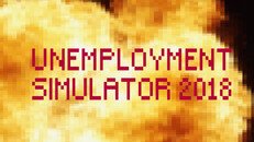 General / Cinematic | Unemployment Simulator 2018