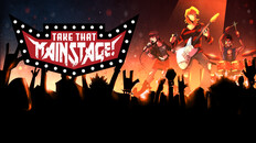 General / Cinematic | Take That Mainstage!