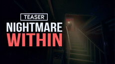 Teaser | Nightmare Within | Official Teaser