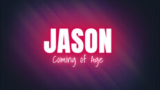 Général/cinématique | JASON: Coming of Age FR