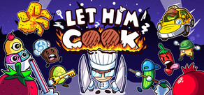 Let Him Cook