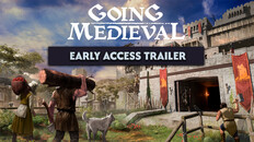 Gameplay | Going Medieval - Fortified Early Access Trailer
