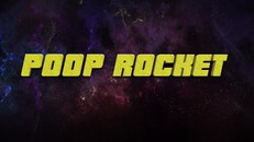 Gameplay | Poop Rocket Trailer