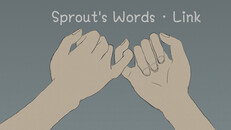 Ogólne / filmowe | Sprout's Words · Link Promotional Video